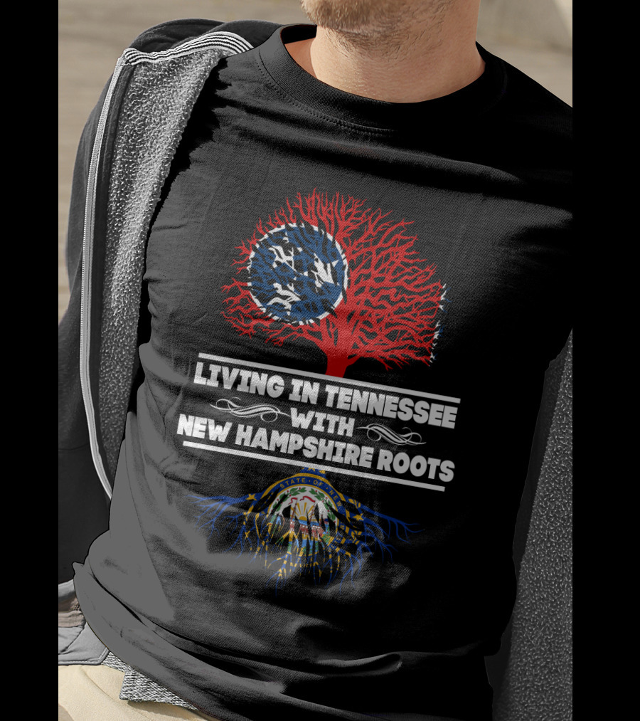 Living In Tennessee With New Hampshire Roots Tree Design Featuring State Flags T-Shirt