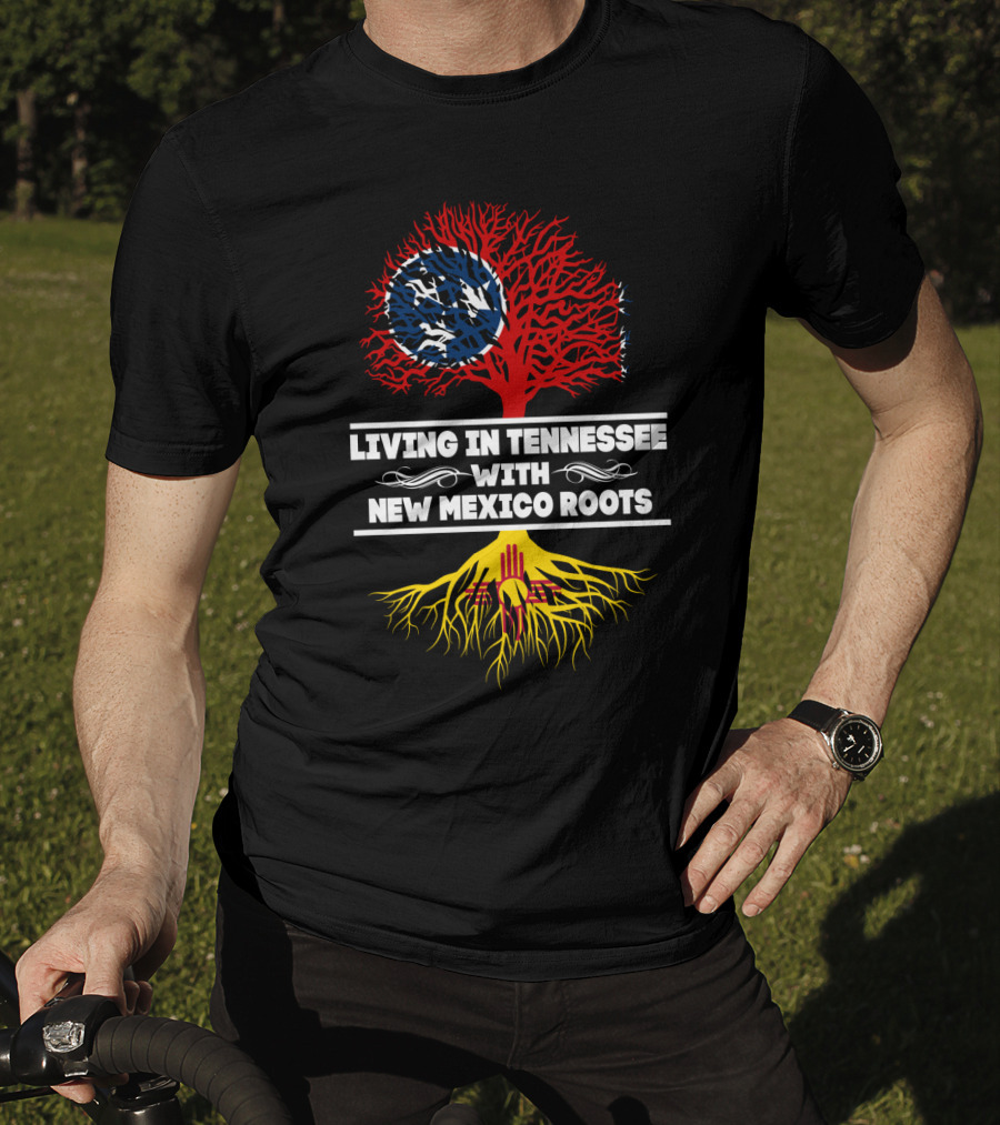 Living In Tennessee With New Mexico Roots Featuring Tennessee Flag And New Mexico Zia Symbol Tree T-Shirt
