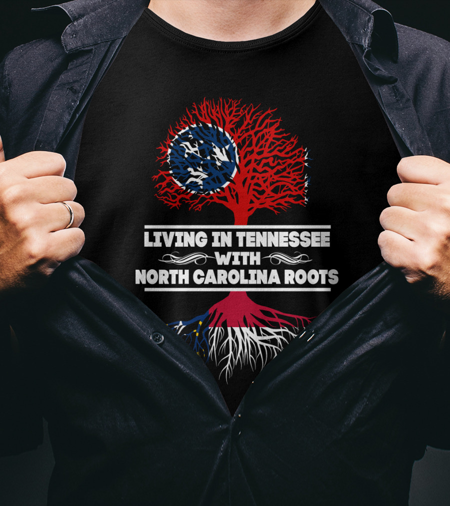 Tennessee Living North Carolina Roots With Red Tree Design And State Flag Elements T-Shirt