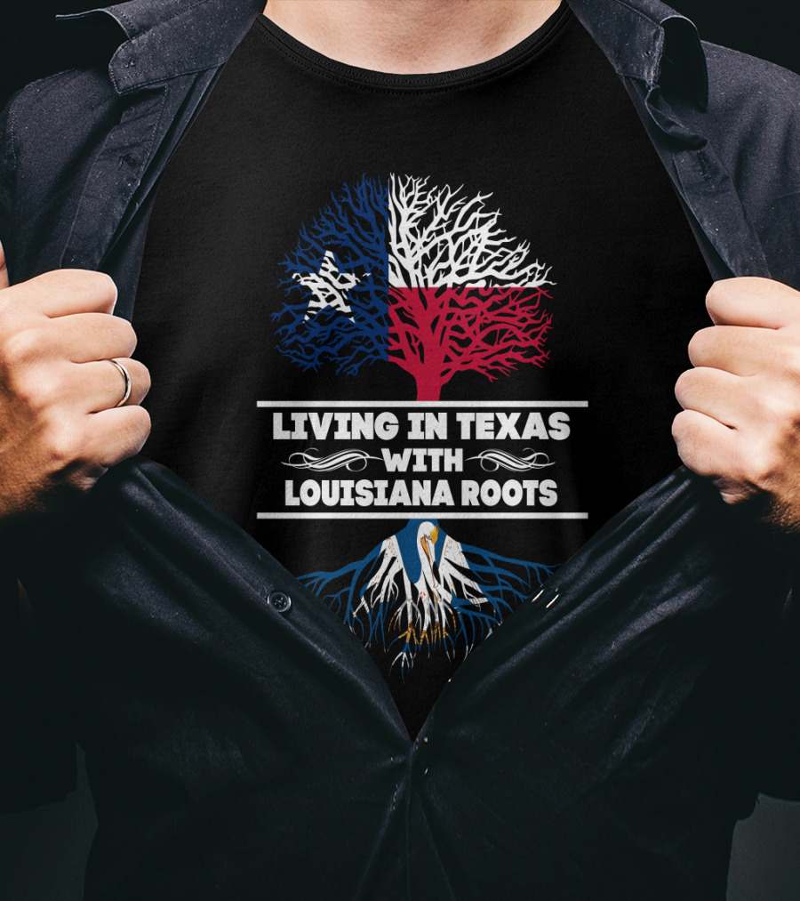 Texas Pride With Deep Louisiana Roots Tree T-Shirt