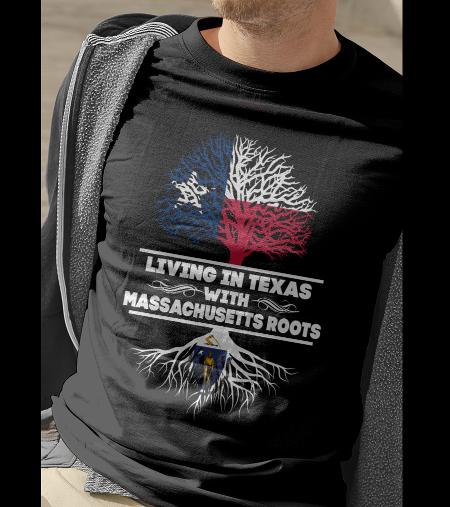 Texas Flag Tree With Massachusetts State Roots Symbolism - Living In Texas With Massachusetts Roots T-Shirt