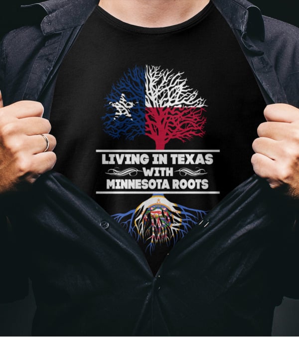Texas Pride Meets Minnesota Heritage: Lone Star And State Tree Design With Root Symbolism T-Shirt