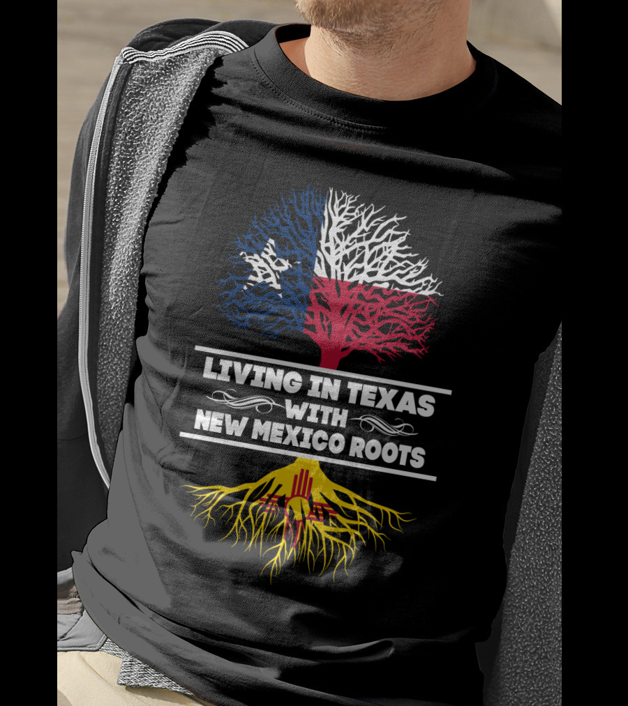 Living In Texas With New Mexico Roots Tree Graphic With Texas Flag And New Mexico Zia T-Shirt