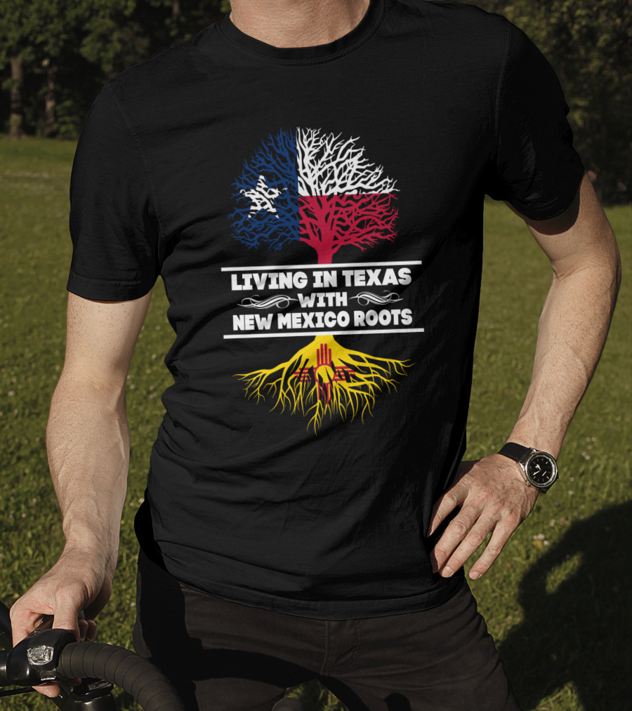 Living In Texas With New Mexico Roots Tree Graphic With Texas Flag And New Mexico Zia T-Shirt