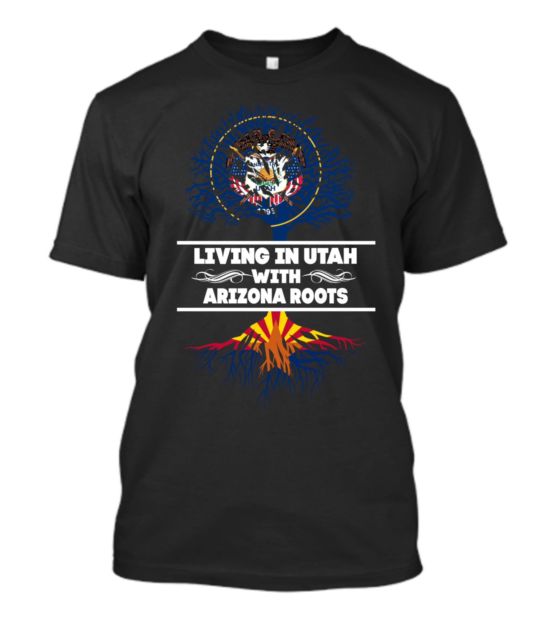Utah Life With Deep Arizona Heritage T-Shirt
