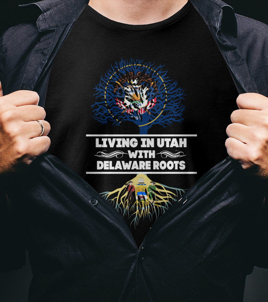 Living In Utah Proudly Displaying Delaware Roots With State Seals And Tree T-Shirt