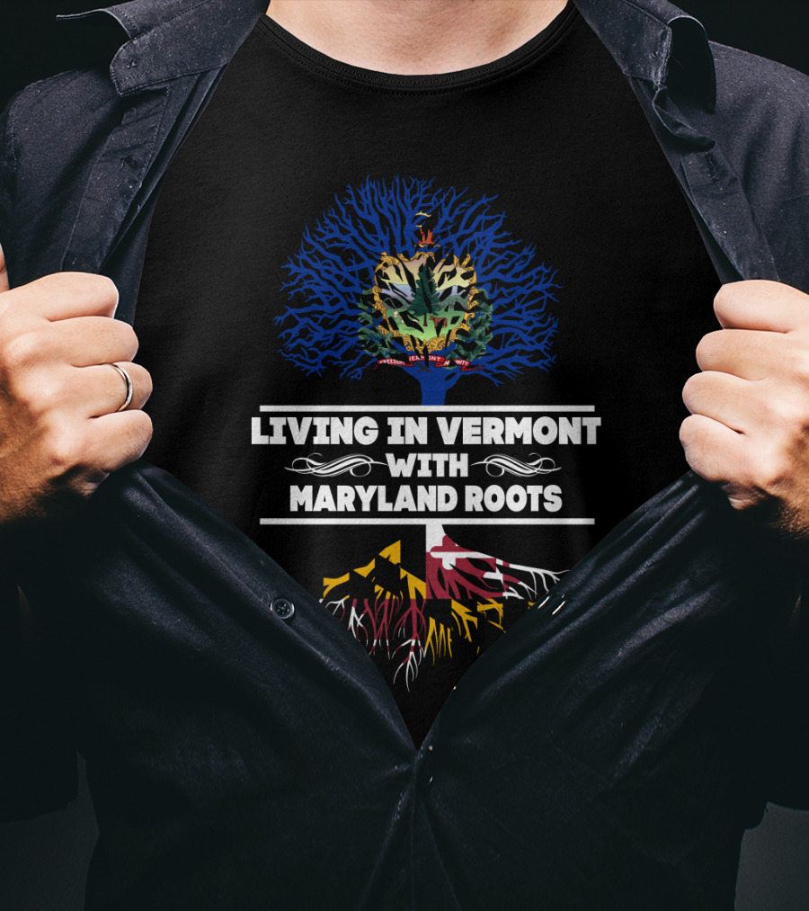 Vermont Living Embraced By Deep Maryland Roots With State Symbols T-Shirt