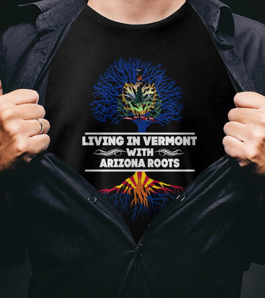 Exploring Identity: Living In Vermont With Deep Arizona Roots And State Symbols T-Shirt
