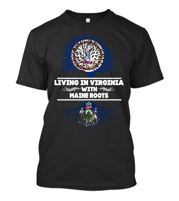 Virginia Living Maine Roots State Pride Connection Tree T-Shirt