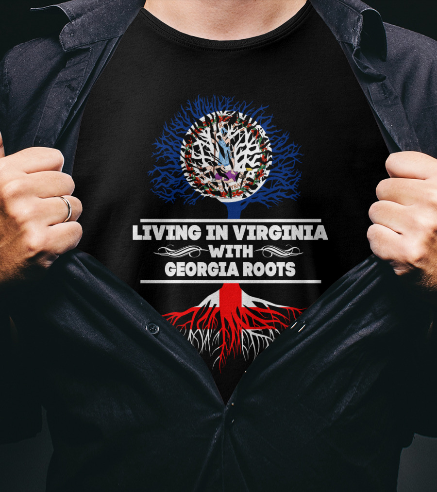 Living In Virginia With Georgia Roots Featuring Virginia Seal And Tree T-Shirt