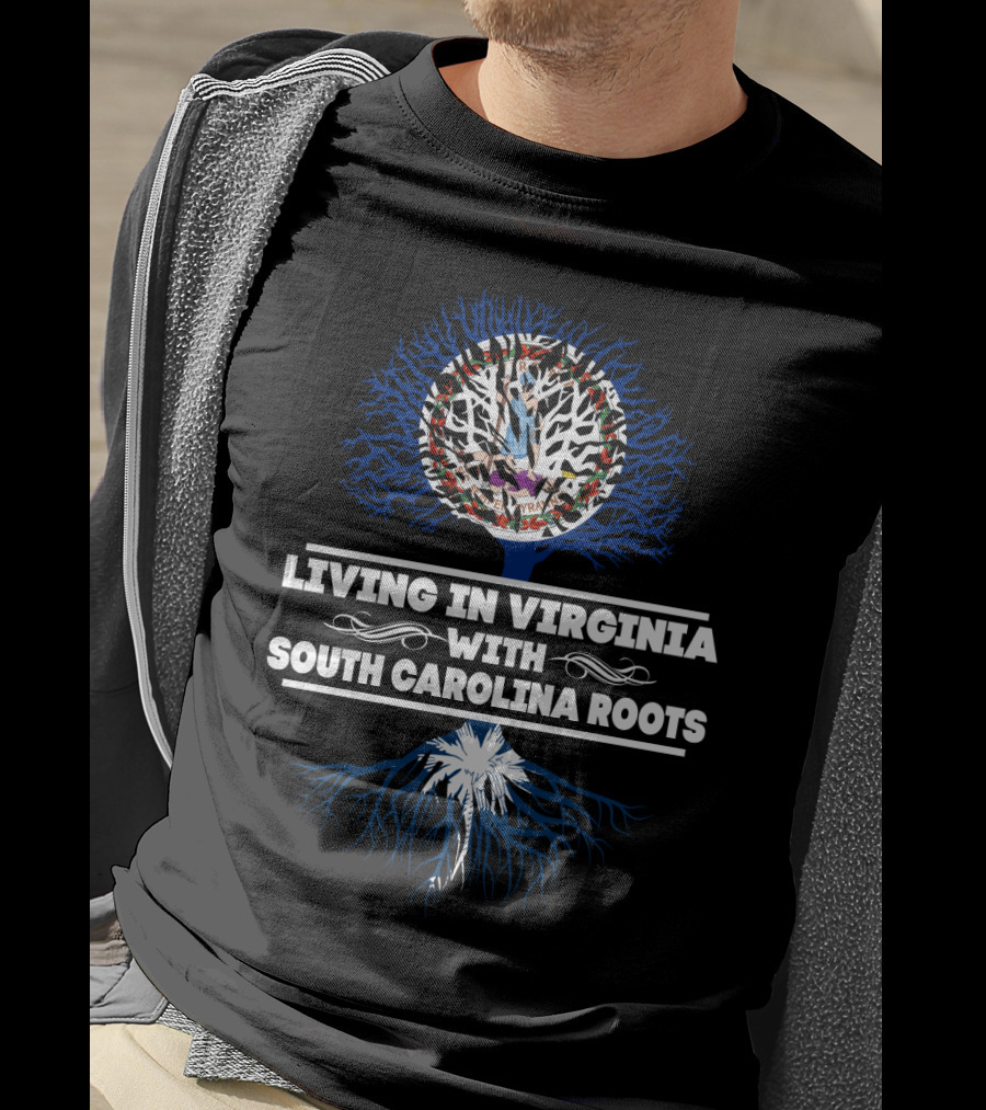 Living In Virginia With SOUTH CAROLINA Roots Virginia Seal Tree Palmetto Roots T-Shirt