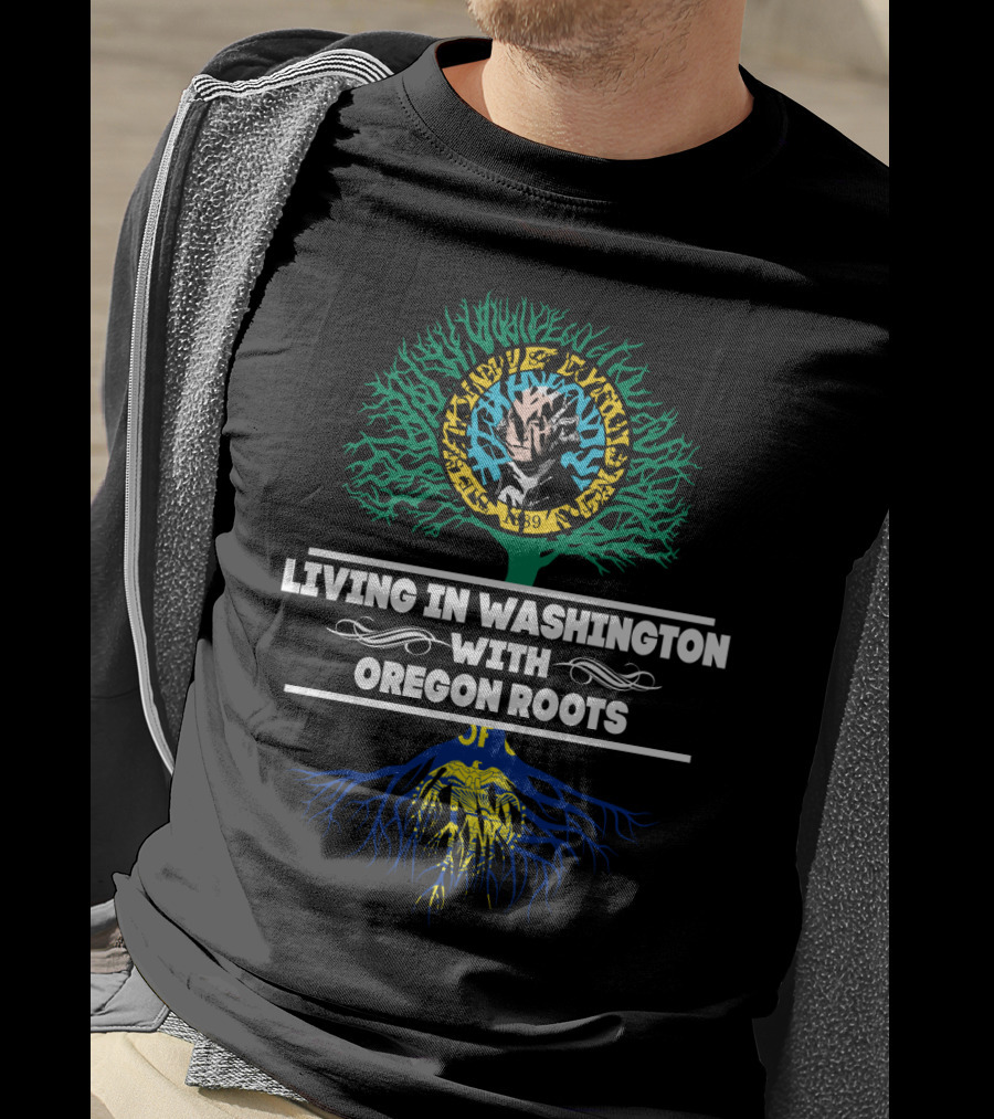 Living In Washington With Oregon Roots Tree Design Featuring Seattle And Oregon Symbols T-Shirt