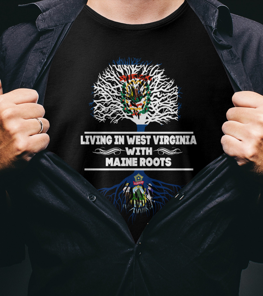West Virginia Residency Embracing Maine Ancestry With State Coat Of Arms Symbolism T-Shirt