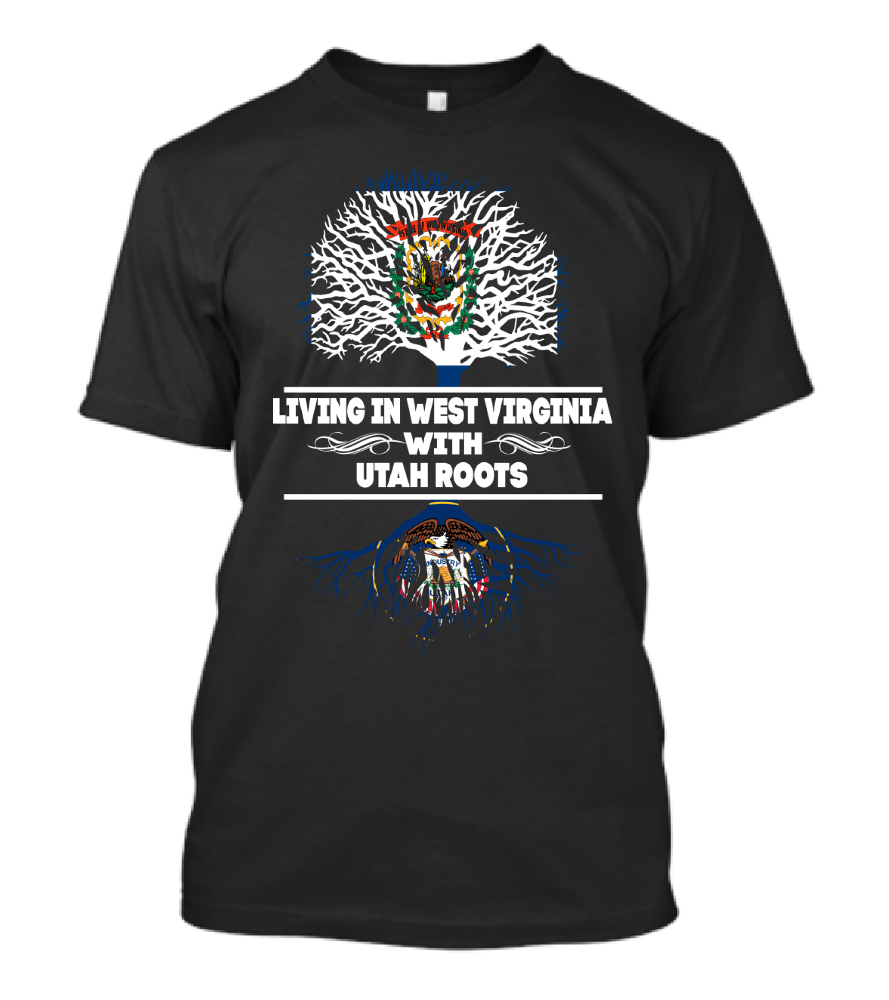Living In West Virginia With Deep Utah Roots And State Seal Symbolism T-Shirt