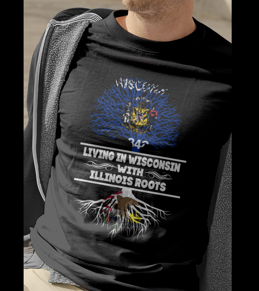 Living In Wisconsin With Illinois Roots Wisconsin State Emblem Tree Flag Heritage Connection T-Shirt