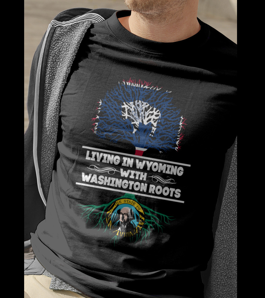Living In Wyoming With Washington State Seal Roots Tree T-Shirt