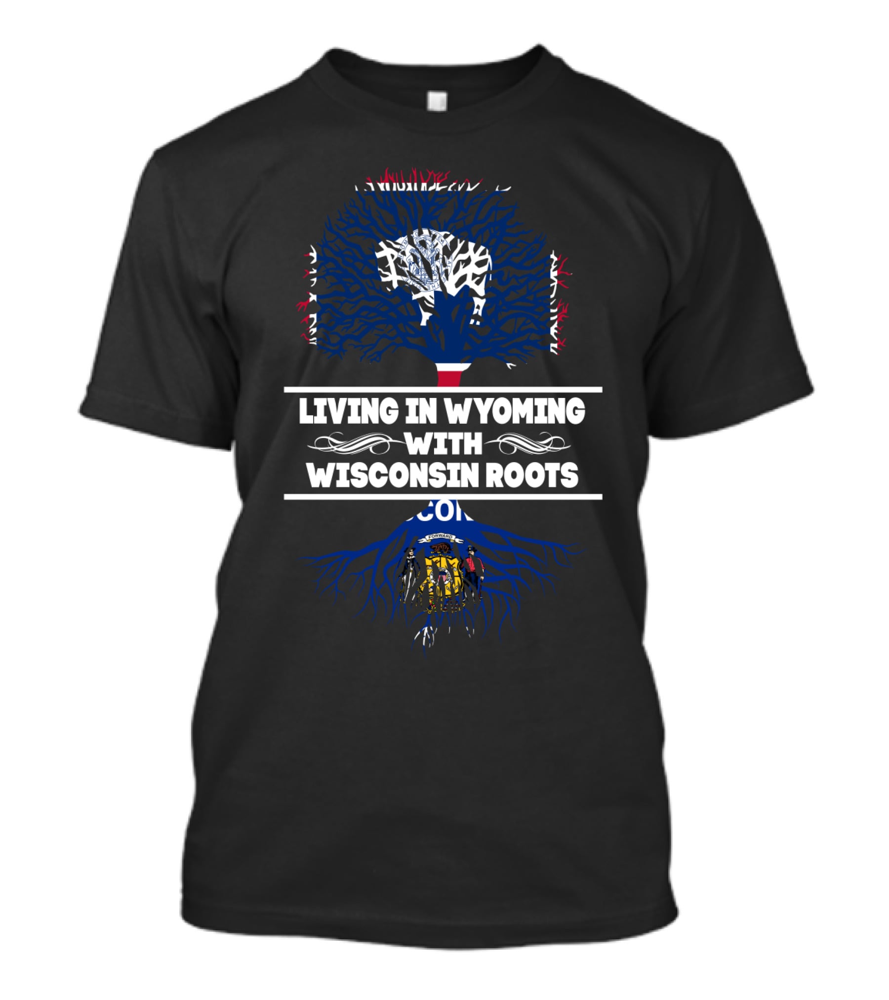 Wyoming Life Connected To Wisconsin Heritage With State-Inspired Tree And Roots T-Shirt