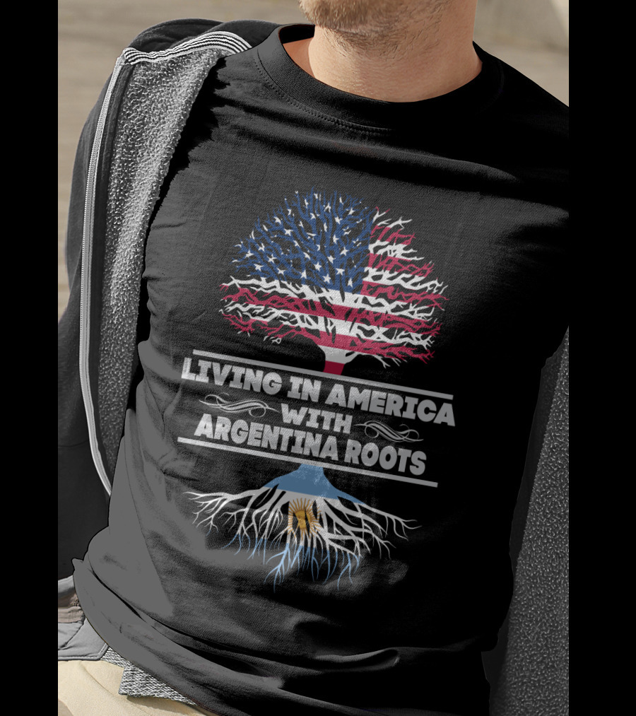 Living IN America With Argentina Roots T-Shirt