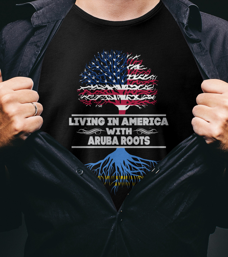 Living IN America With Aruba Roots T-Shirt