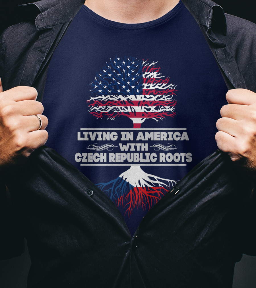 Living IN America With Czech Republic Roots Tree Flag T-Shirt