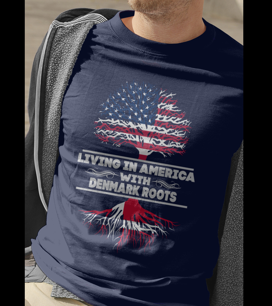 Living IN America With Denmark Roots T-Shirt