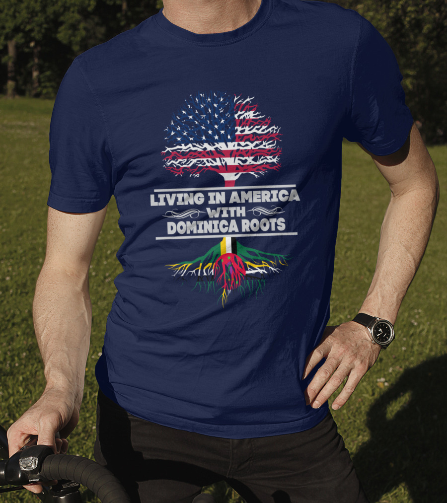 Living IN America With Dominica Roots T-Shirt