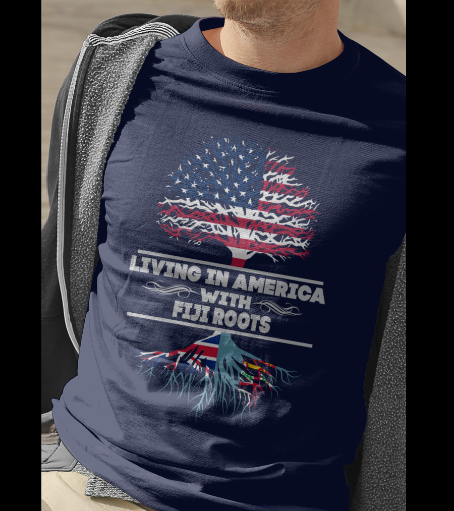 Living IN America With Fiji Roots T-Shirt