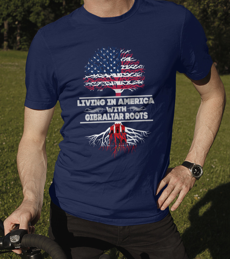 Living IN America With Gibraltar Roots Tree Flag T-Shirt