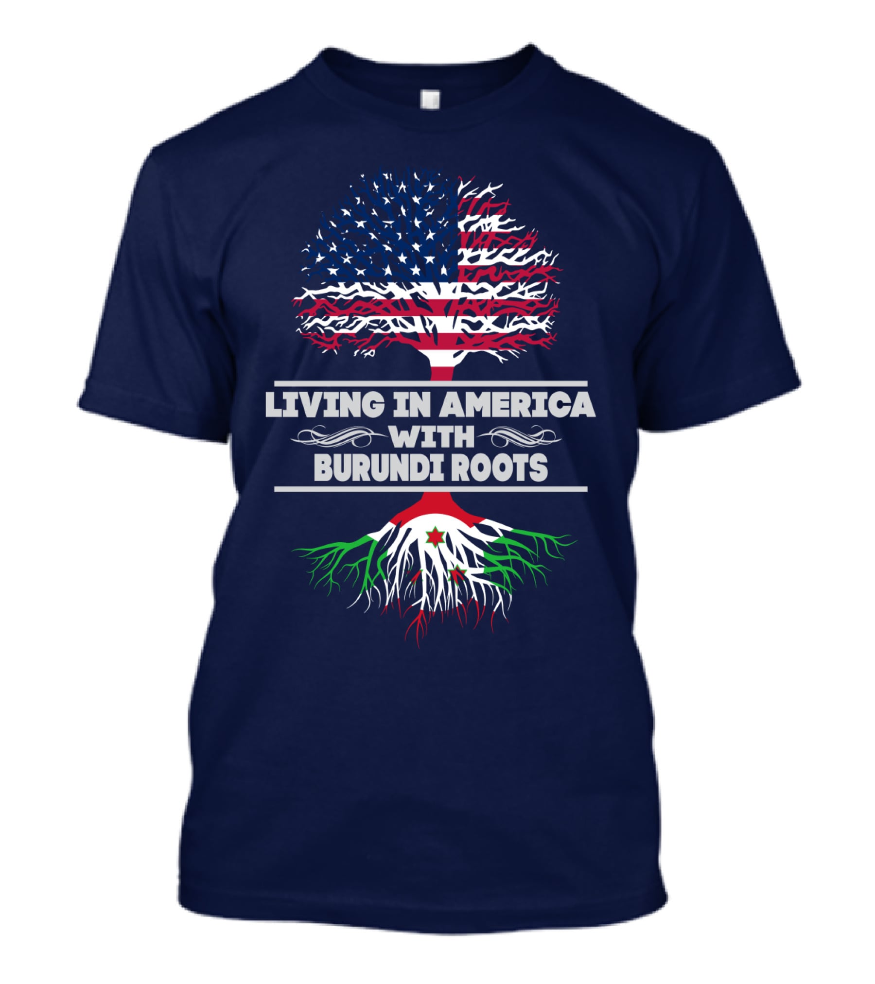 Living IN America With Burundi Roots T-Shirt