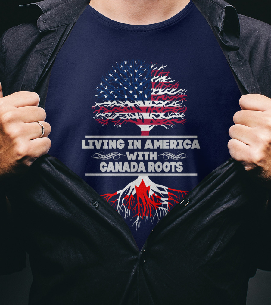 LIVING IN AMERICA WITH CANADA ROOTS Flag Tree T-Shirt