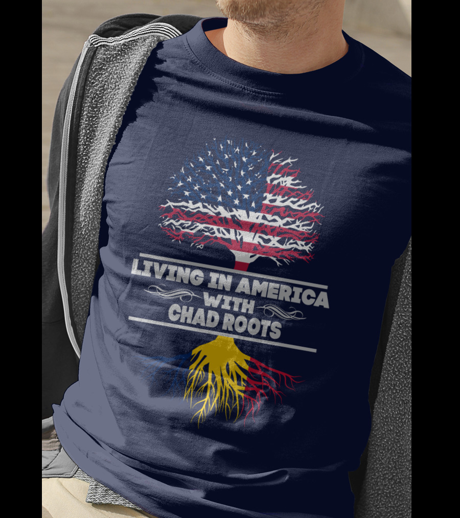 Living IN America With Chad Roots T-Shirt