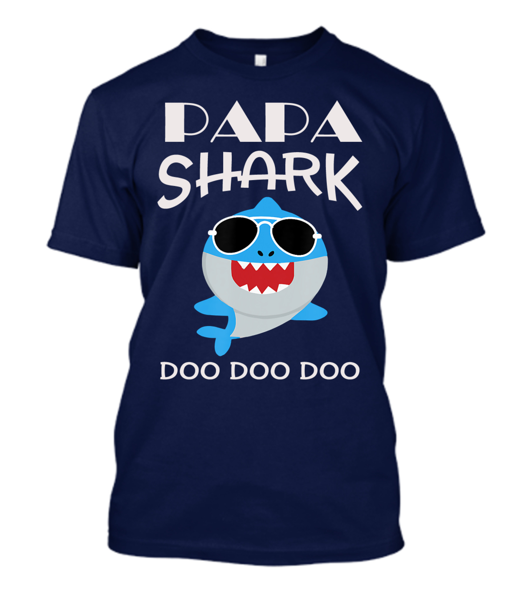 PAPA Shark Doo Doo Doo T-Shirt