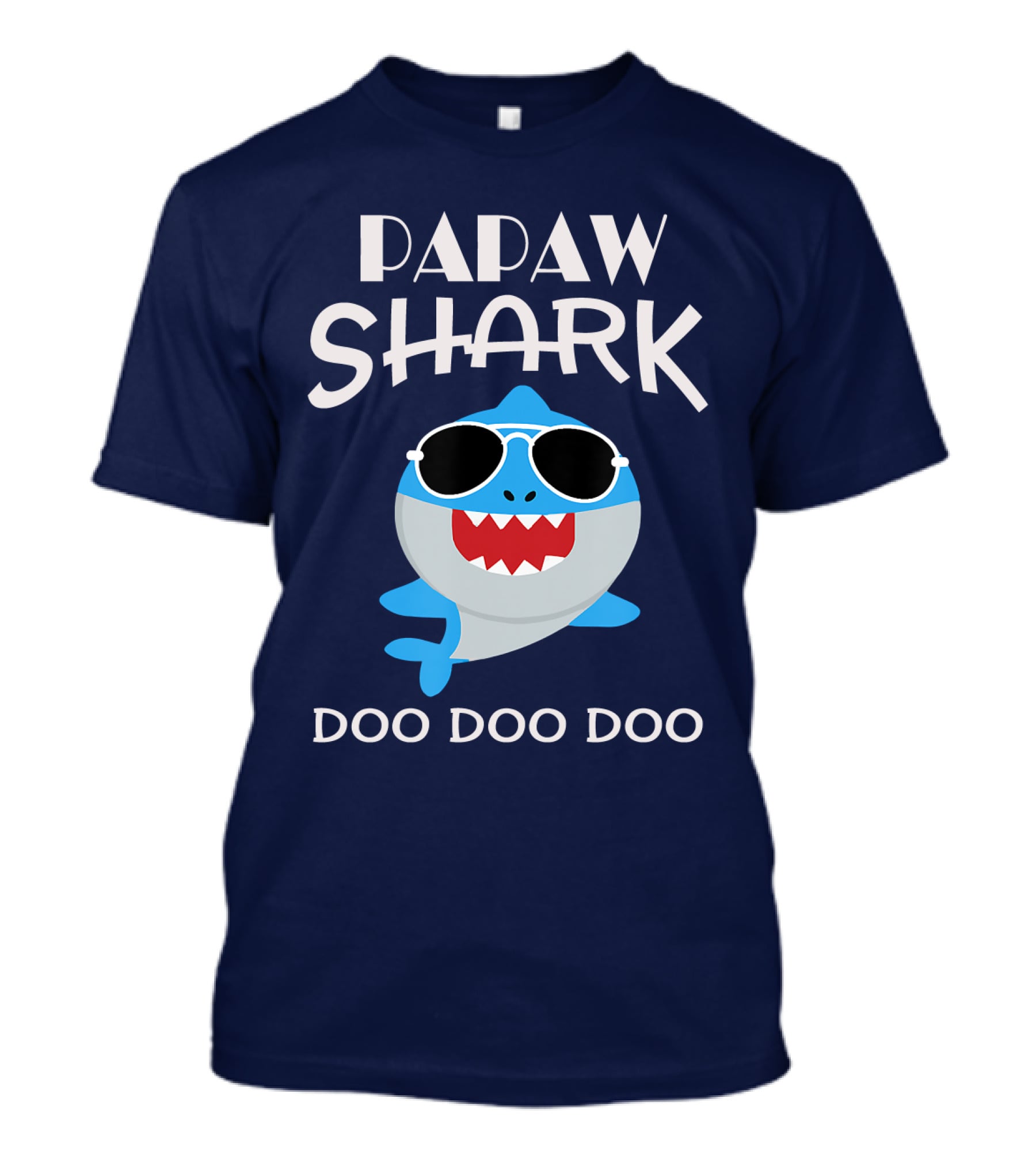 PAPAW SHARK DOO DOO DOO Shark Wearing Sunglasses T-Shirt