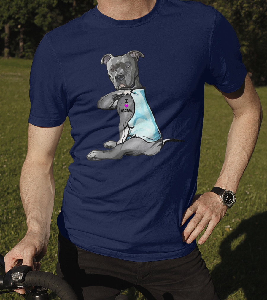 Funny Pitbull Dog I Love Mom Tattoo Trend Idea T-Shirt