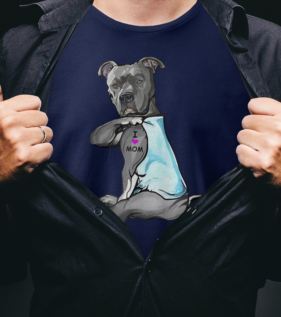 Funny Pitbull Dog I Love Mom Tattoo Trend Idea T-Shirt