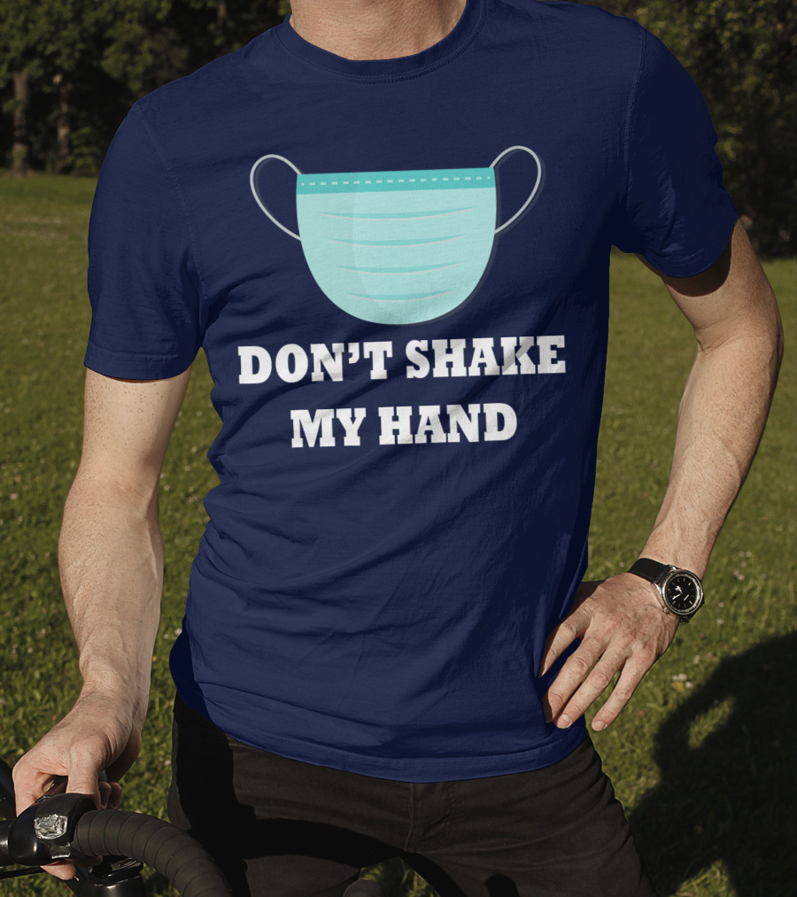 Don't Shake My Hand Virus Mask Awareness T-Shirt
