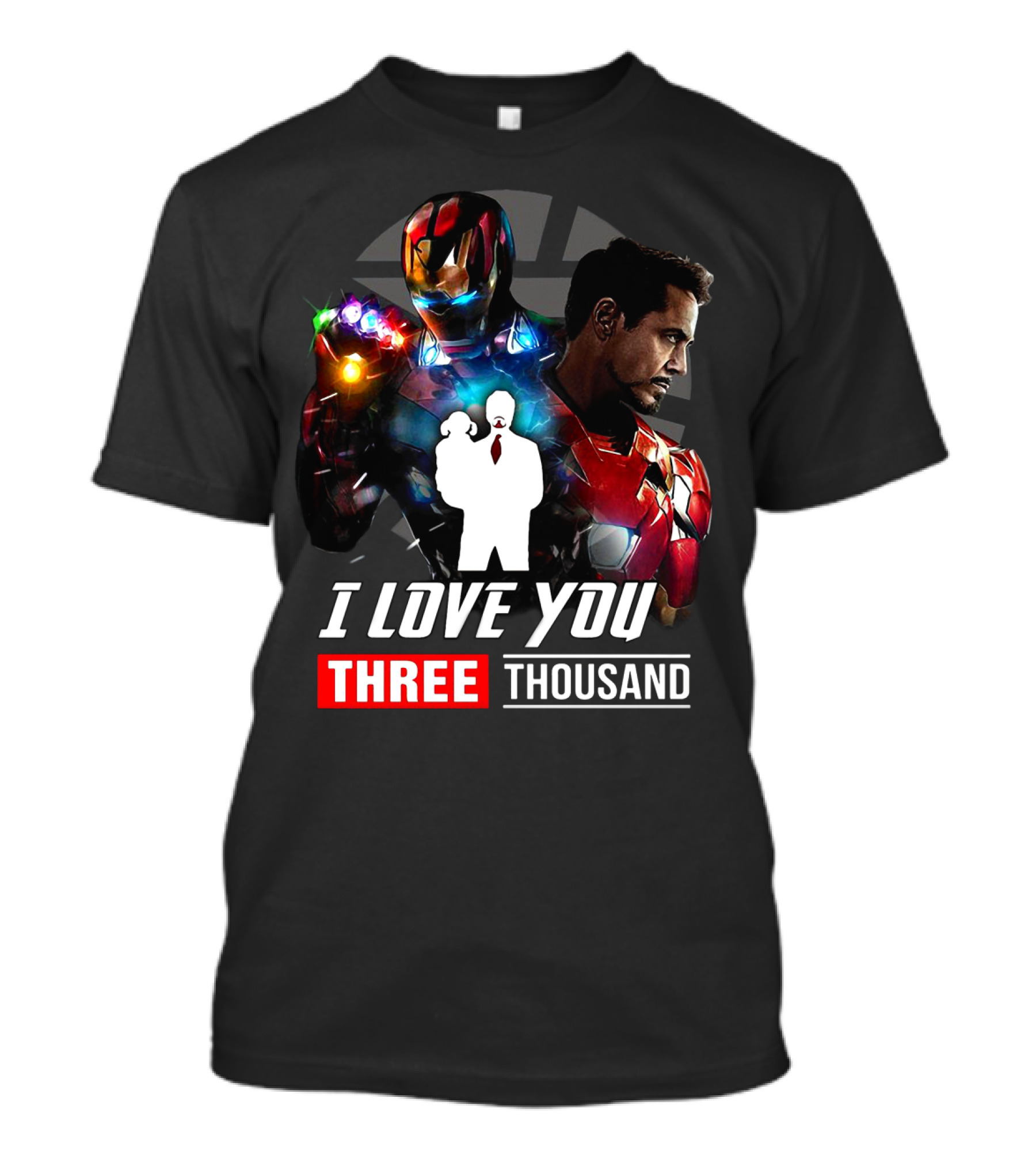 Ironman I Love You Three Thousand Infinity Gauntlet Hero T-Shirt