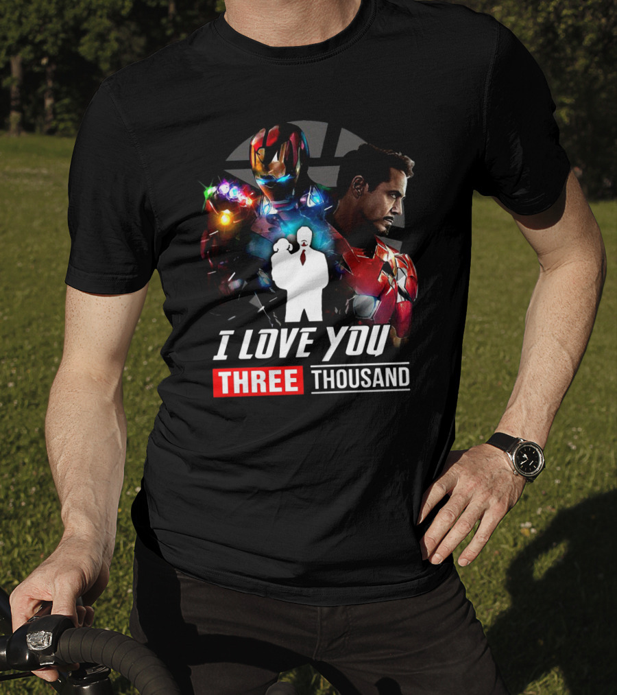 Ironman I Love You Three Thousand Infinity Gauntlet Hero T-Shirt