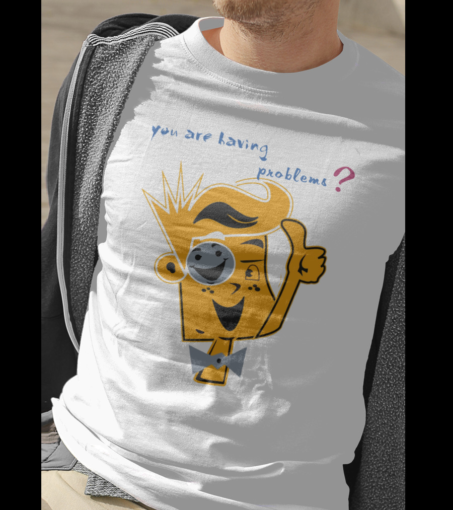 You Are Having Problems Cartoon Character Thumbs Up SpreadFUNnel Vision We Slay All Day T-Shirt