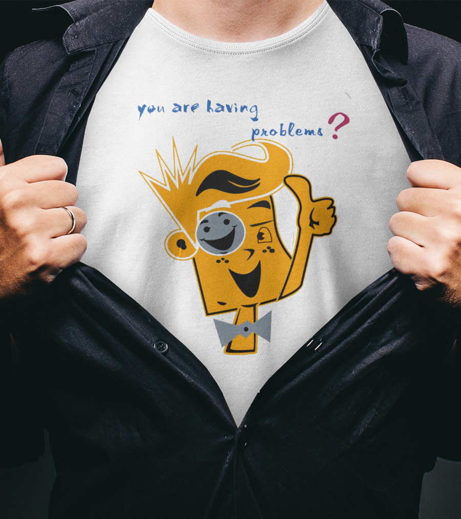 You Are Having Problems Cartoon Character Thumbs Up SpreadFUNnel Vision We Slay All Day T-Shirt