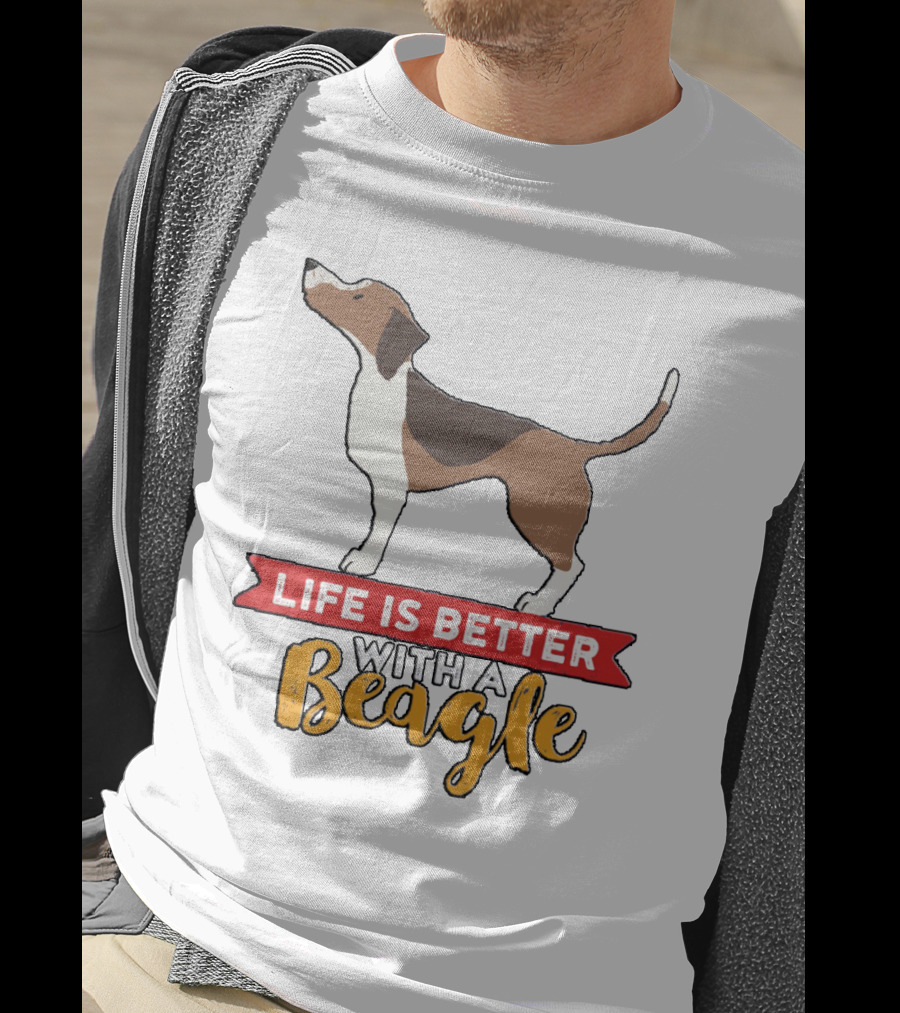 Life Is Better With A Beagle Dog For Puppy Owner T-Shirt