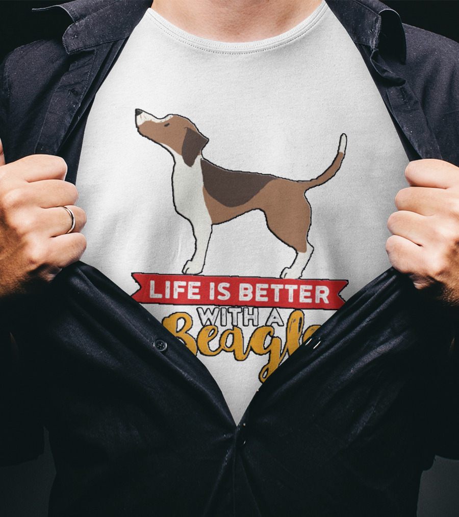 Life Is Better With A Beagle Dog For Puppy Owner T-Shirt