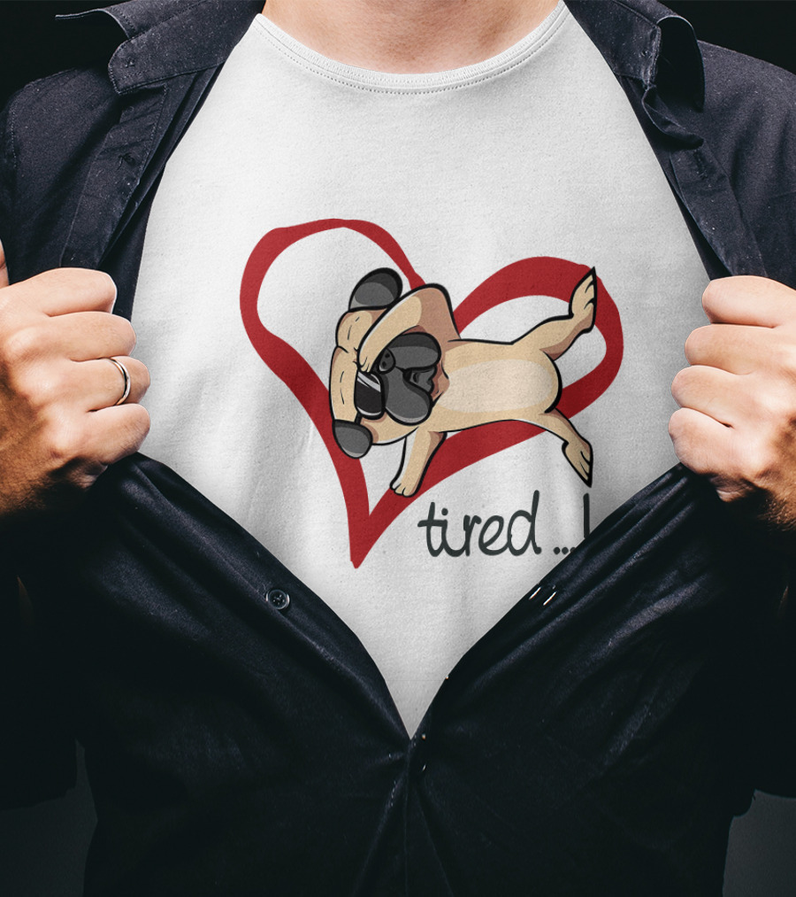 Pug Relaxing In Heart With Tired Expression Unrequited Love T-Shirt