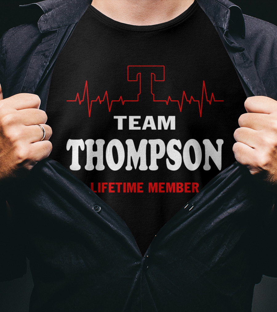 Team Thompson Lifetime Member With Heartbeat Design And Bold T T-Shirt