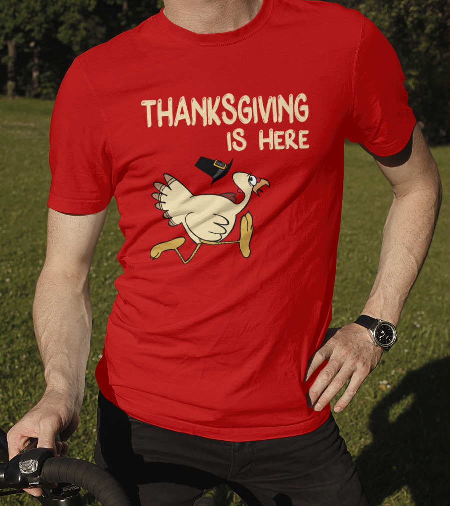 Thanksgiving Is Here Turkey With Pilgrim Hat On Red T-Shirt