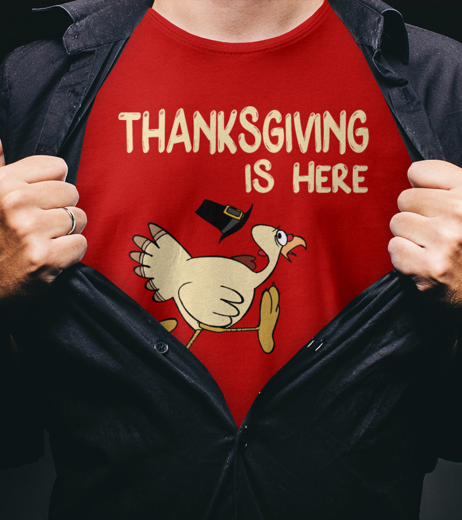 Thanksgiving Is Here Turkey With Pilgrim Hat On Red T-Shirt