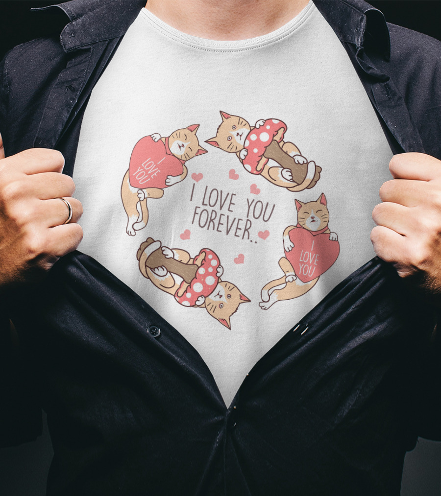I Love You Forever Cat Mushroom Love T-Shirt