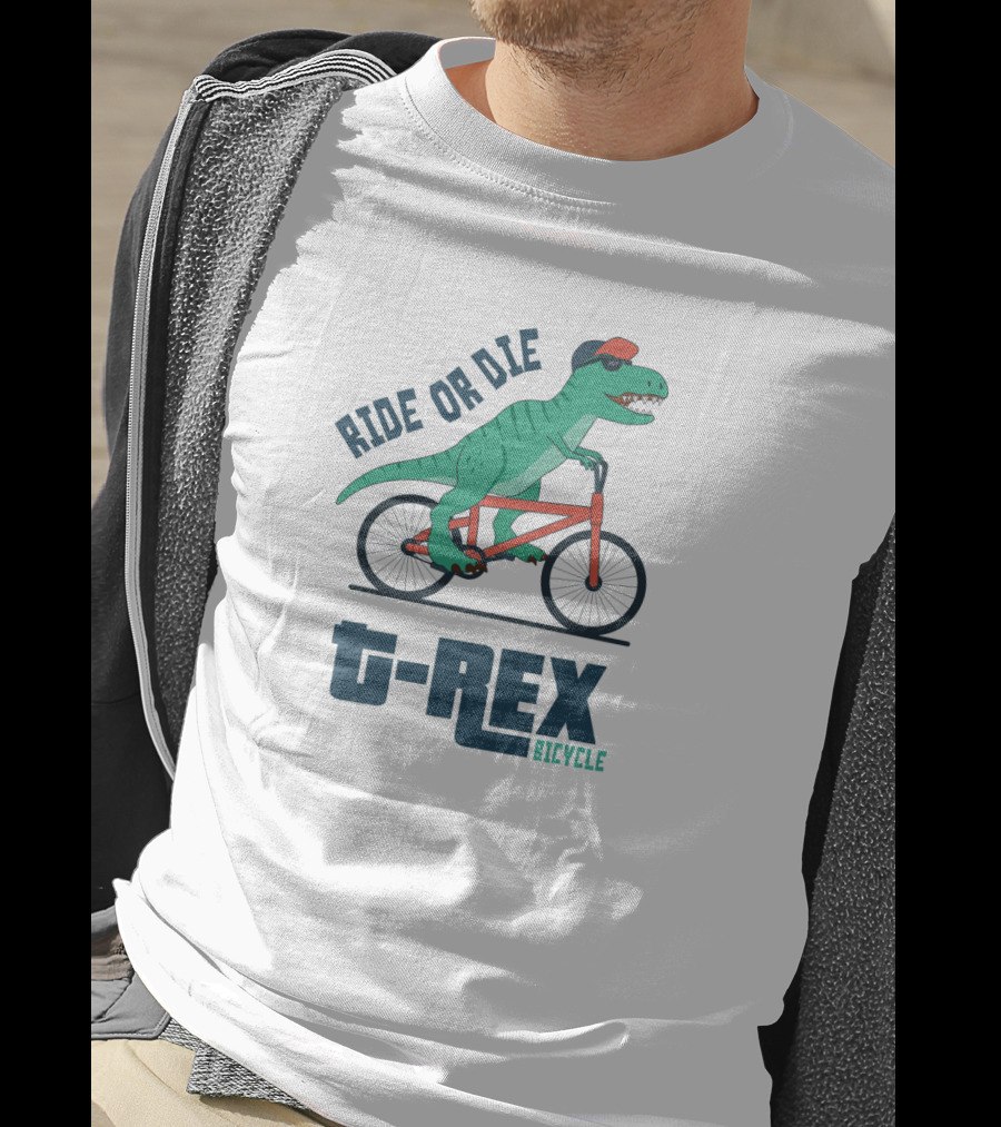 Ride OR Die T-Rex Bicycle T-Shirt