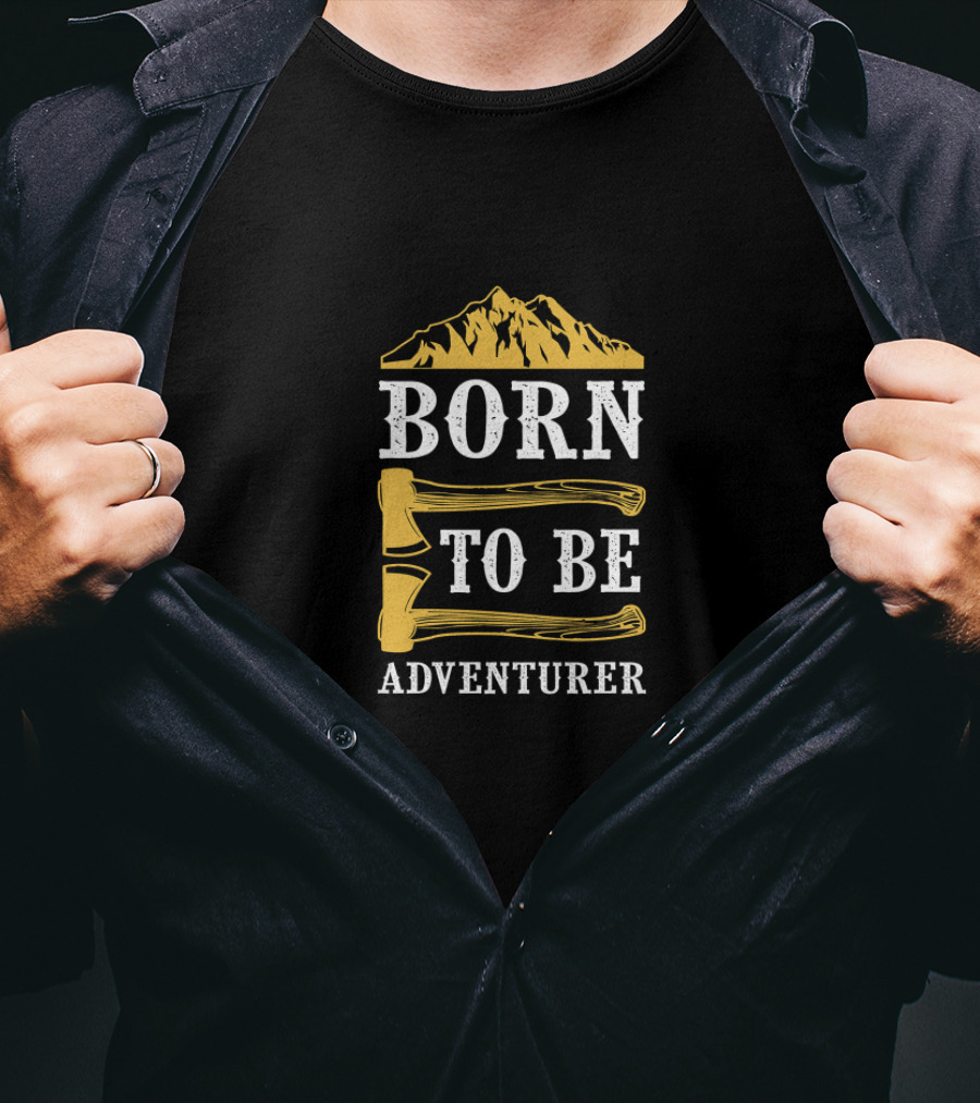 Born To Be Adventurer Mountain Axes T-Shirt