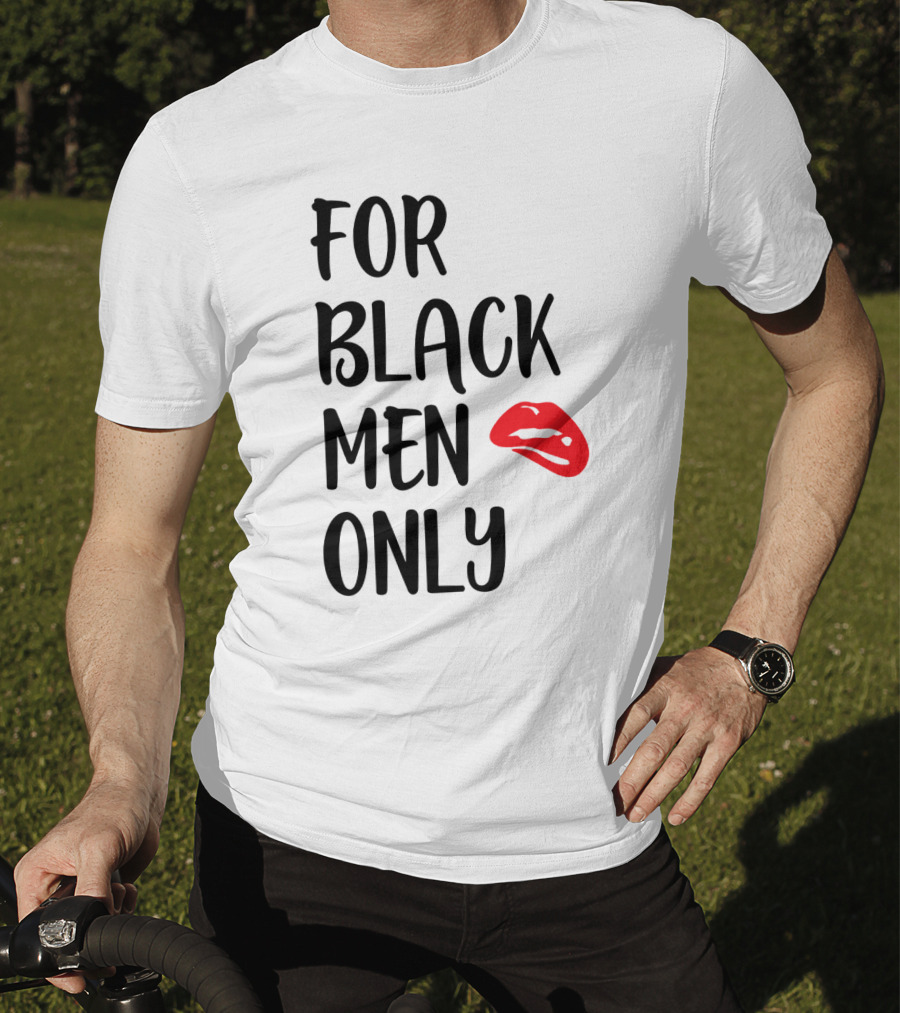 For Black Men Only Red Lips T-Shirt
